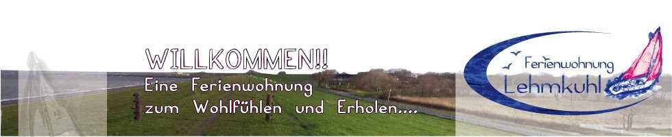 Ferienwohnung Lehmkuhl in Varel Dangast an der Nordsee K�ste